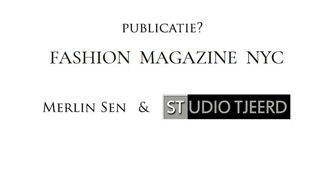 Foto’s Merlin voor Fashion Magazine NYC zijn bijna uitgezocht